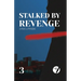 Stalked By Revenge