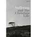 Suffering and the Christian Life