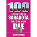 100 Things to Do in Sarasota Before You Die