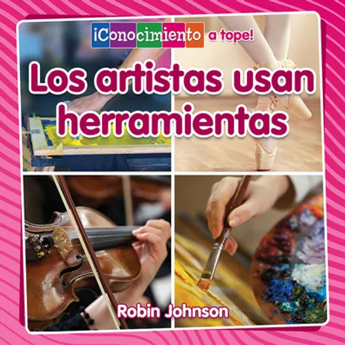 Los Artistas Usan Herramientas (Artists Use Tools)