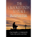 The Crooked Path to Peace: War, Conscience and Reflections on Three Men's Service to Country