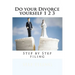 Do your Divorce yourself 1 2 3: Step by Step filing