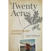 Twenty Acres: A Seventies Childhood in the Woods