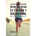 97 Recetas de Comidas Y Jugos Para Incrementar Su Energía Y Sentirse Genial: Elimine La Fatiga Y Energía Baja Durante El Día