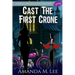 Cast the First Crone