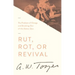 Rut, Rot, or Revival: The Problem of Change and Breaking Out of the Status Quo