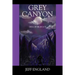 Grey Canyon: Den of Bigfoot