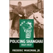 Policing Shanghai 1927-1937