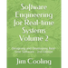 Software Engineering for Real-time Systems Volume 2: Designing and Developing Real-time Software