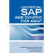 SAP Web Dynpro for ABAP Interview Questions: WD-ABAP Interview Questions, Answers, and Explanations: Unoffical Web Dynpro for ABAP: Unofficial SAP Web