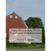 Farm Buildings: With Plans and Descriptions