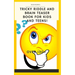 Tricky Riddle and Brain Teaser Book for Kids and Teens!: 5x8, Best Riddle Book, Awesome Riddle Book, Brain Teasers Book, the Best Brain Enhancer.