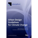 Urban Design Guidelines for Climate Change