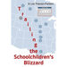 Trailing the Schoolchildren's Blizzard