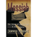 Messiah: The Jesus of the Qur'an and the Gospels