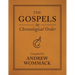 The Gospels in Chronological Order: Compiled by Andrew Wommack