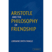 Aristotle and the Philosophy of Friendship