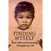 Finding Myself: How DNA and Genealogy Changed my Life