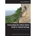 Transcending the Culture-Nature Divide in Cultural Heritage: Views from the Asia-Pacific region