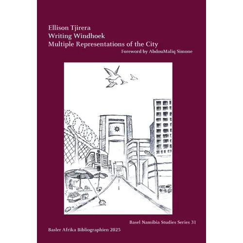 Writing Windhoek: Multiple Representations of the City