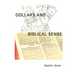 Dollars and Biblical Sense