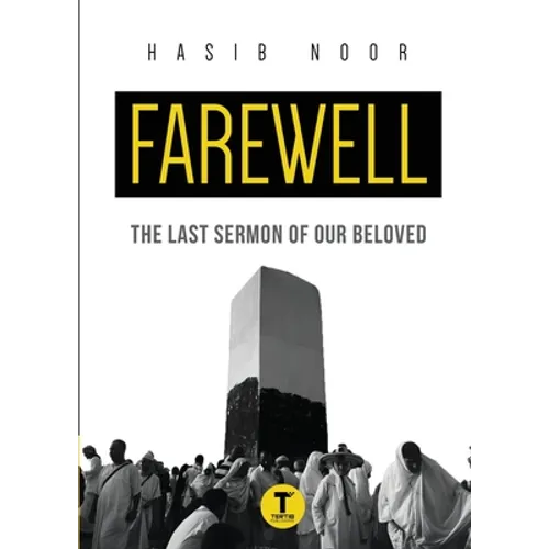 Farewell: The Last Sermon of Our Beloved