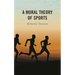 A Moral Theory of Sports