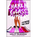 Charlie Glass's Slippers: A Very Modern Fairytale