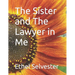 The Sister and The Lawyer in Me