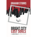 Bright City Lost Souls: A Luke Kelly Crime Story