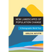 New Landscapes of Population Change: A Demographic World Tour