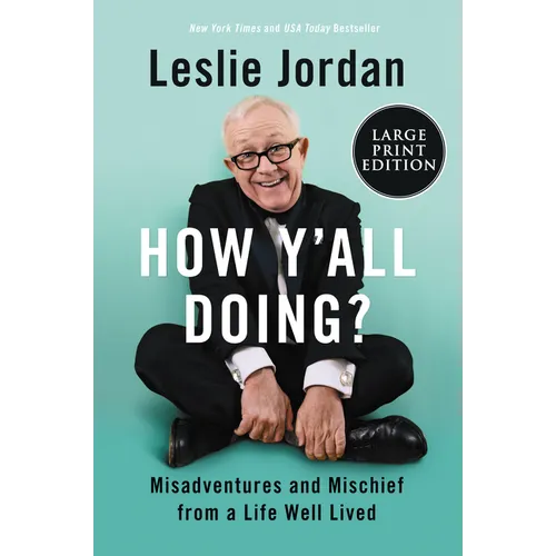 How Y'All Doing?: Misadventures and Mischief from a Life Well Lived