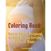 Coloring Book: How to Become Pregnant by Using Wiccan Fertility Spells of Magic