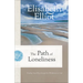 The Path of Loneliness: Finding Your Way Through the Wilderness to God