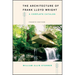 The Architecture of Frank Lloyd Wright, Fourth Edition: A Complete Catalog