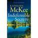 Indefensible Secrets