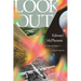 Look Out: The Delight and Danger of Taking the Long View