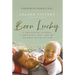 Born Lucky: A Dedicated Father, a Grateful Son, and My Journey with Autism
