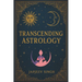 Transcending Astrology: Brahmanda Jyotish, Ancient Teachings for the Modern World!