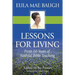 Lessons for Living: From 50 Years of Bible Teaching by Eula Mae Baugh