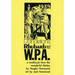 Dandelions, Rhubarb and the W.P.A.