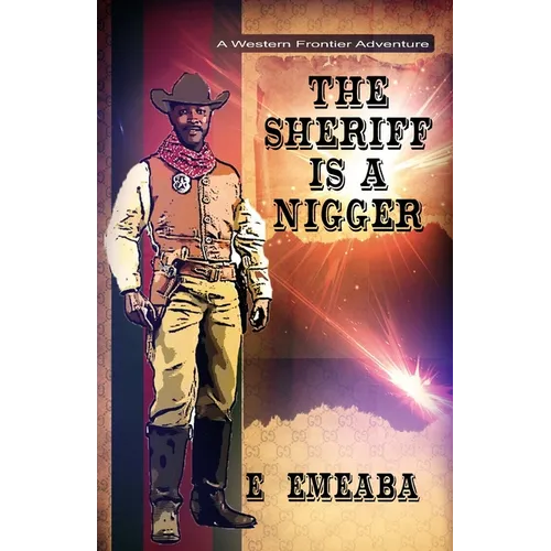 The Sheriff is a Nigger