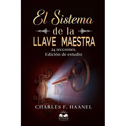El Sistema de la Llave Maestra: 24 Lecciones. Edicion de Estudio