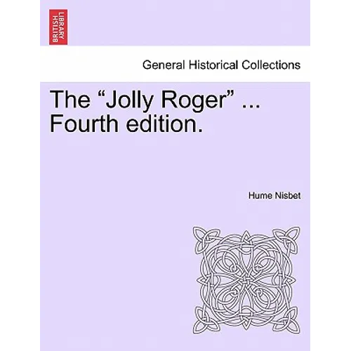 The "Jolly Roger" ... Fourth Edition.