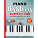 Piano Christmas Duets for Kids I Easy Holiday Sheet Music for 4 Hands: 12 Popular Classic Songs for Beginners with Two Very Simple Parts I Level 1 I V