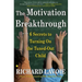 The Motivation Breakthrough: 6 Secrets to Turning on the Tuned-Out Child