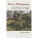 Wired Wilderness: Technologies of Tracking and the Making of Modern Wildlife