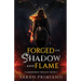 Forged in Shadow and Flame (Flameborne Trilogy Book 1)