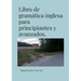 Libro de gramática inglesa para principiantes y avanzados.
