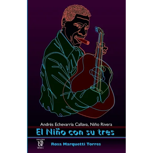 El Niño con su tres: Andrés Echevarría Callava, Niño Rivera